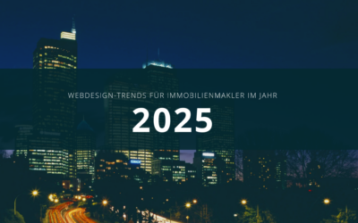 Webdesign-Trends für Immobilienmakler im Jahr 2025